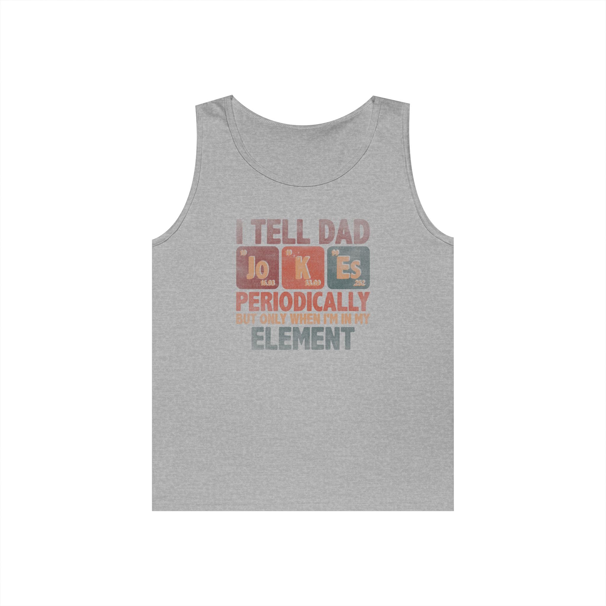 Dad Jokes Periodically Heavy Cotton Tank Top