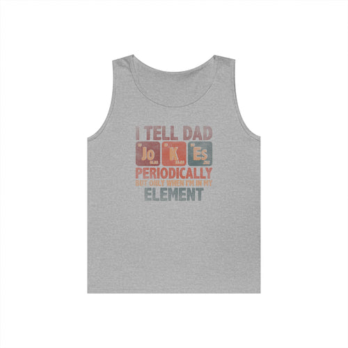 Dad Jokes Periodically Heavy Cotton Tank Top