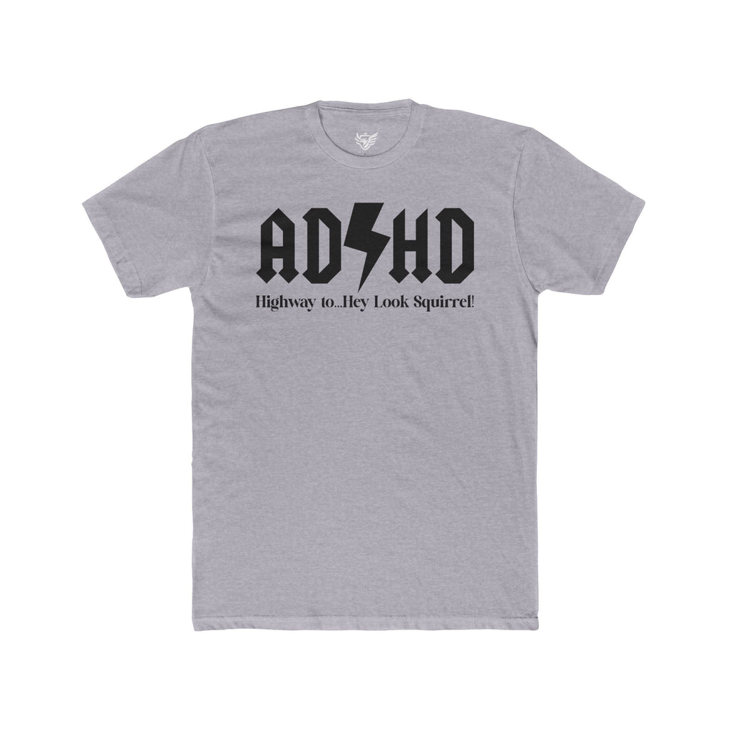 ADHD Highway to... Cotton Crew Tee