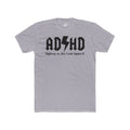 ADHD Highway to... Cotton Crew Tee