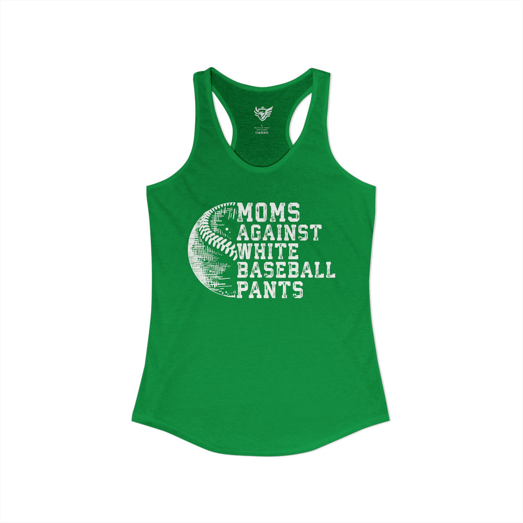 Mom's Against White Baseball Pants Ideal Racerback Tank
