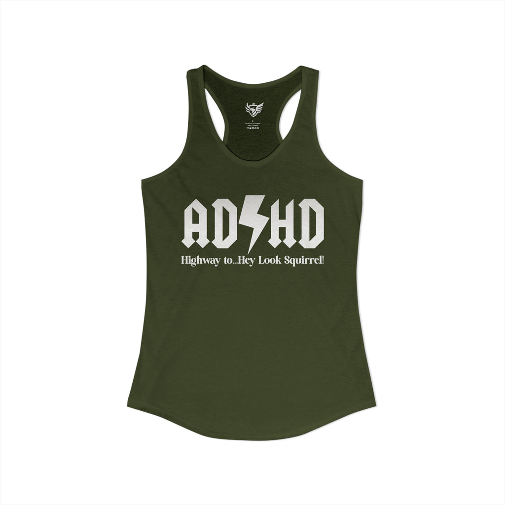 ADHD Highway to... Ideal Racerback Tank