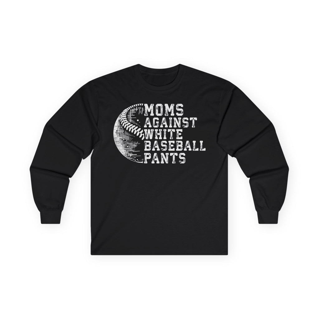 Mom's Against White Baseball Pants Cotton Long Sleeve Tee