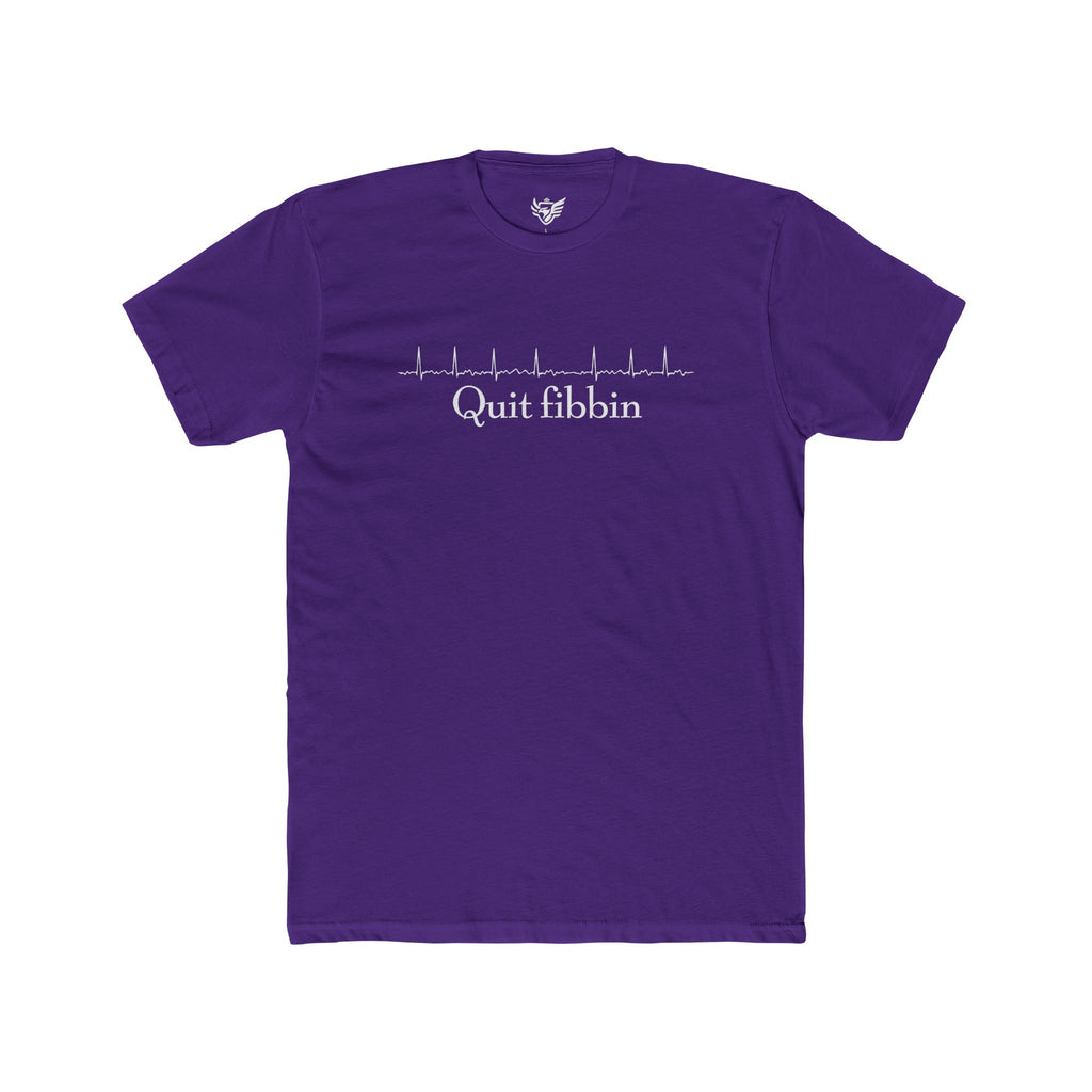 Quit Fibbin' Cotton Crew Tee