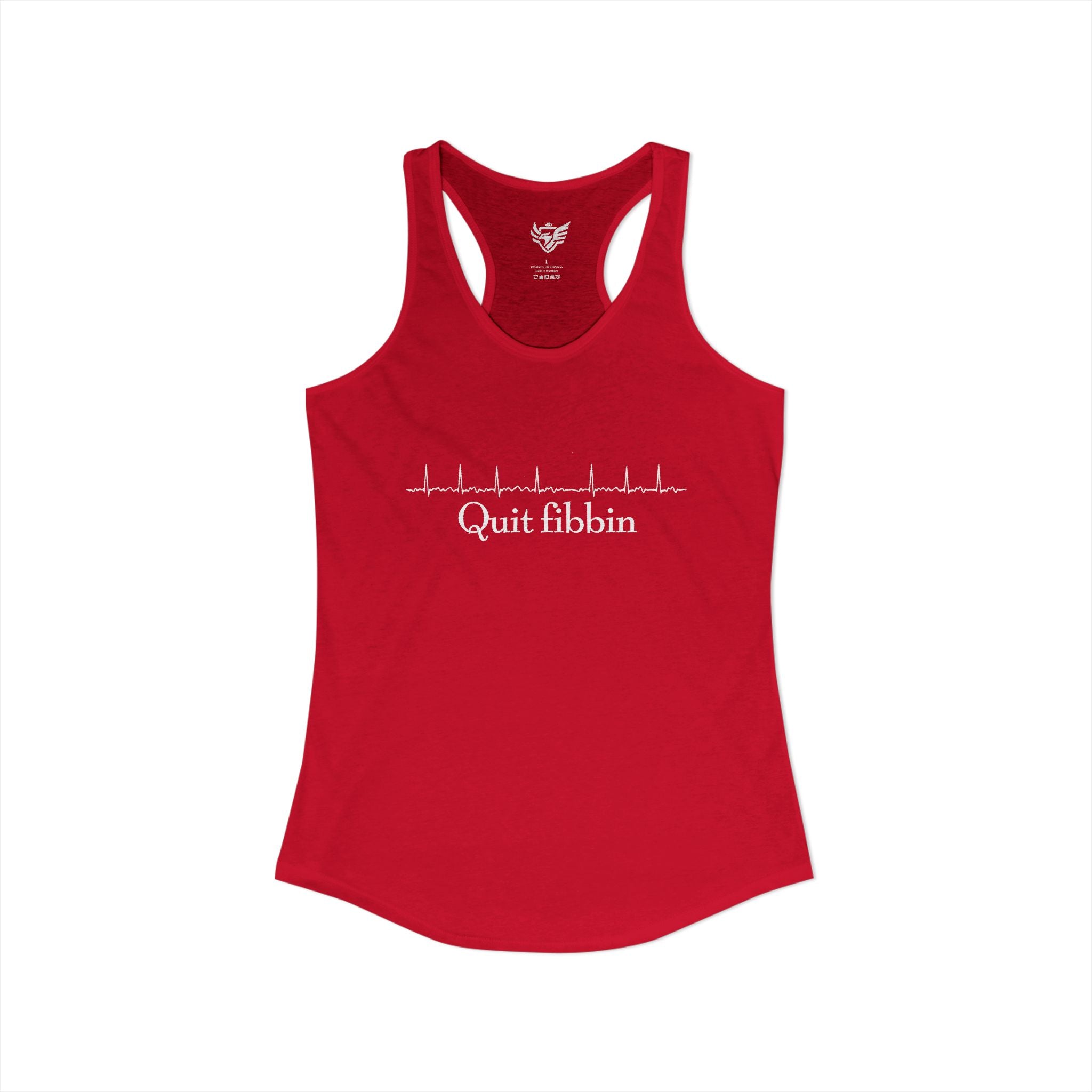 Quit Fibbin' Ideal Racerback Tank