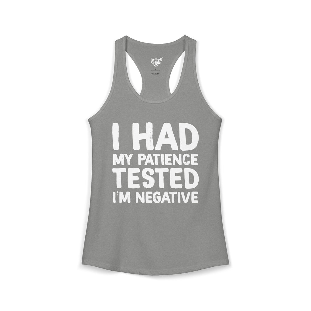 Negative For Patience Ideal Racerback Tank