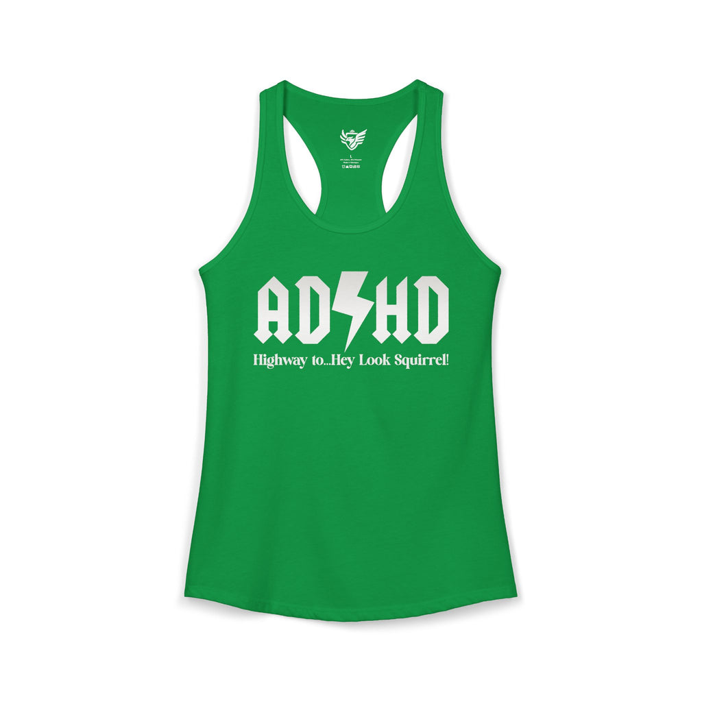 ADHD Highway to... Ideal Racerback Tank