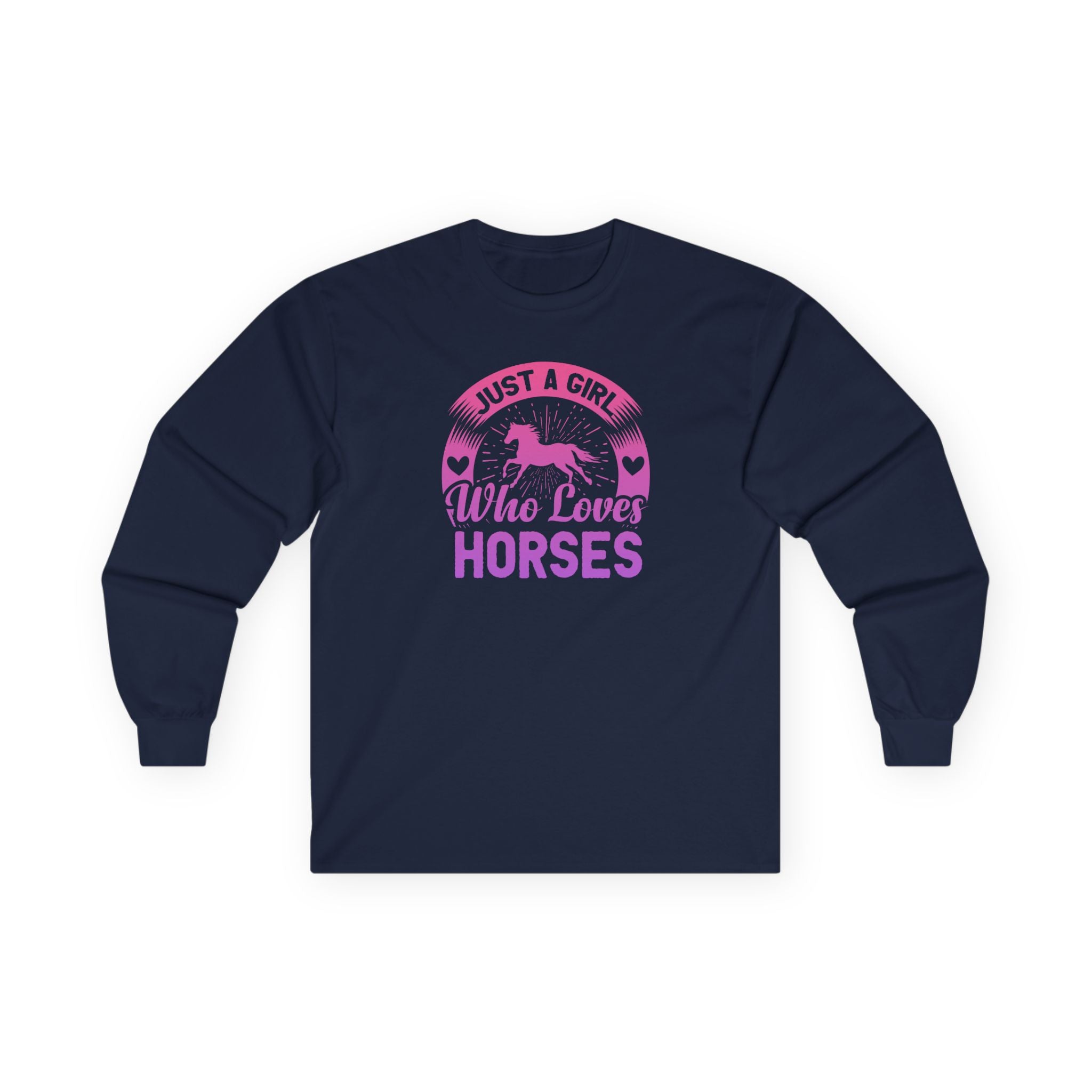 Just a Girl Who Loves Horses Cotton Long Sleeve Tee