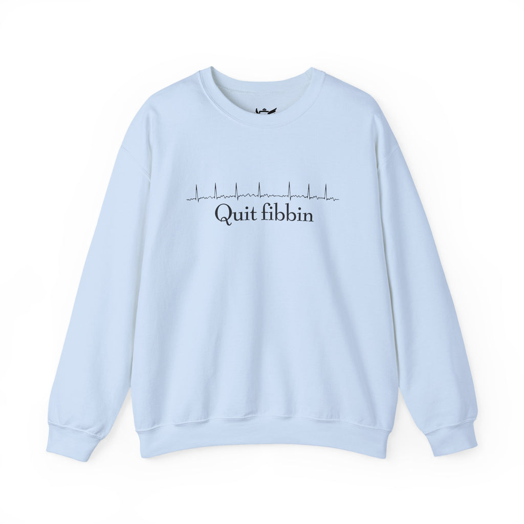 Quit Fibbin' Heavy Blend™ Crewneck Sweatshirt