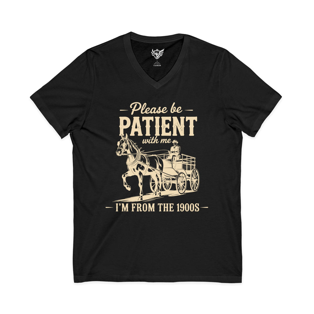 Please Be Patient With Me I'm From the 1900s Jersey Short Sleeve V-Neck Tee