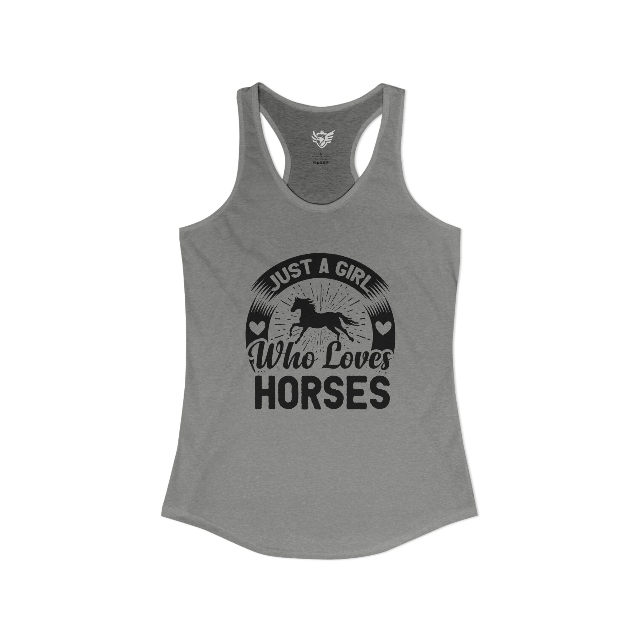 Just a Girl Who Loves Horses Ideal Racerback Tank