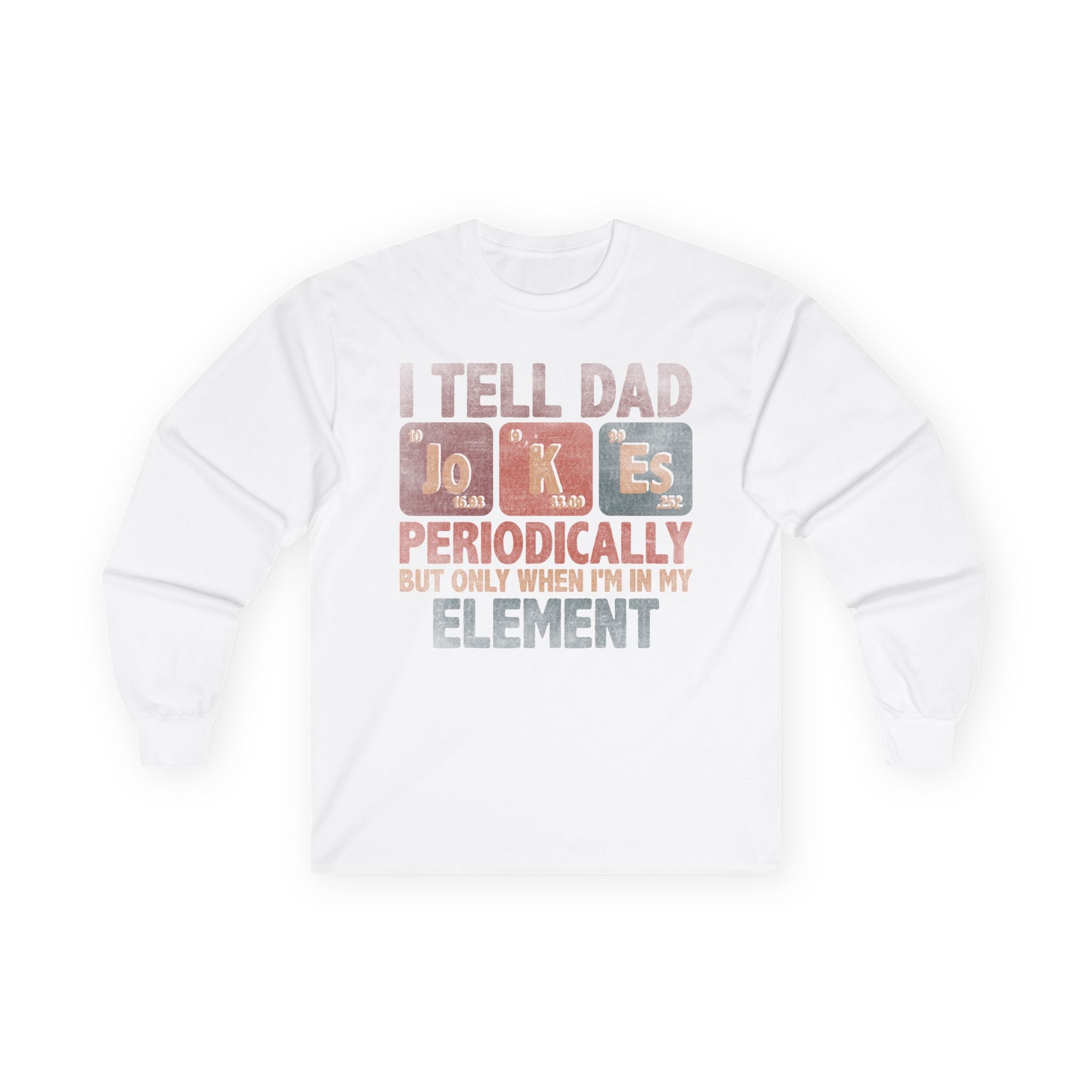 Dad Jokes Periodically Cotton Long Sleeve Tee