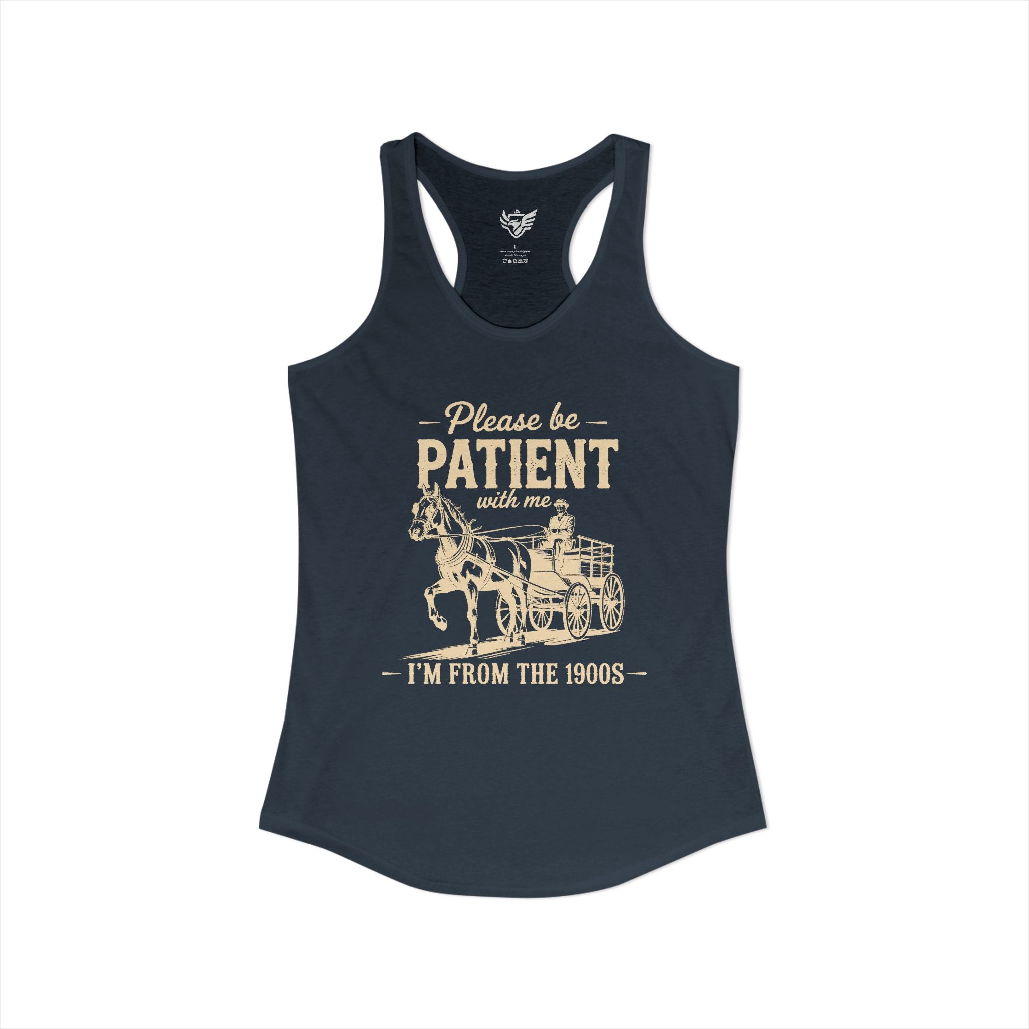 Please Be Patient With Me I'm From the 1900s Ideal Racerback Tank