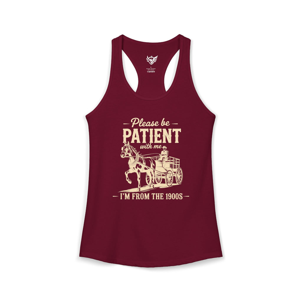 Please Be Patient With Me I'm From the 1900s Ideal Racerback Tank