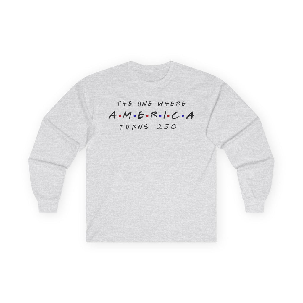 The One Where Cotton Long Sleeve Tee