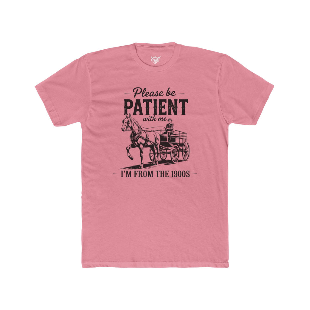 Please Be Patient With Me I'm From the 1900s Cotton Crew Tee