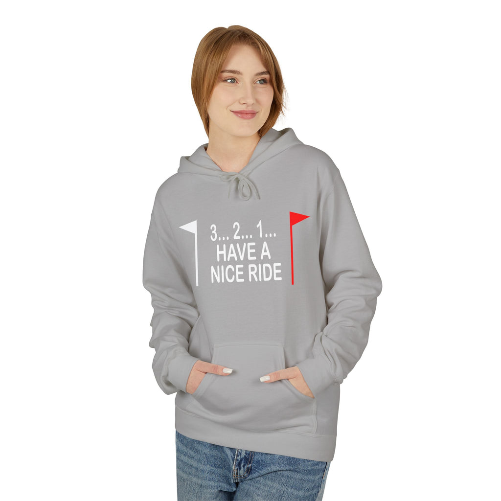 Have a Nice Ride Midweight Softstyle Fleece Hoodie