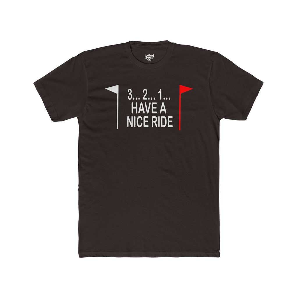 Have a Nice Ride Cotton Crew Tee