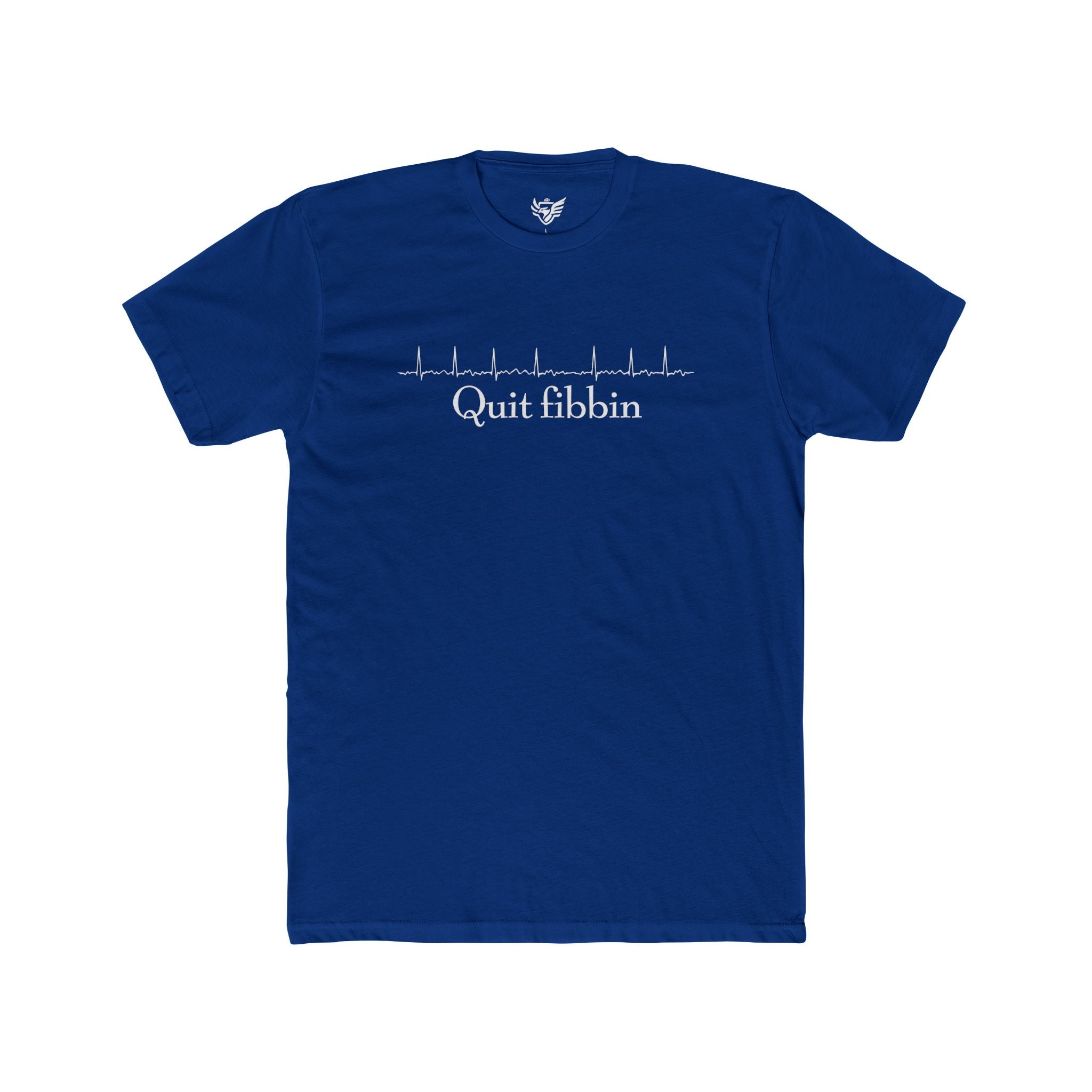 Quit Fibbin' Cotton Crew Tee