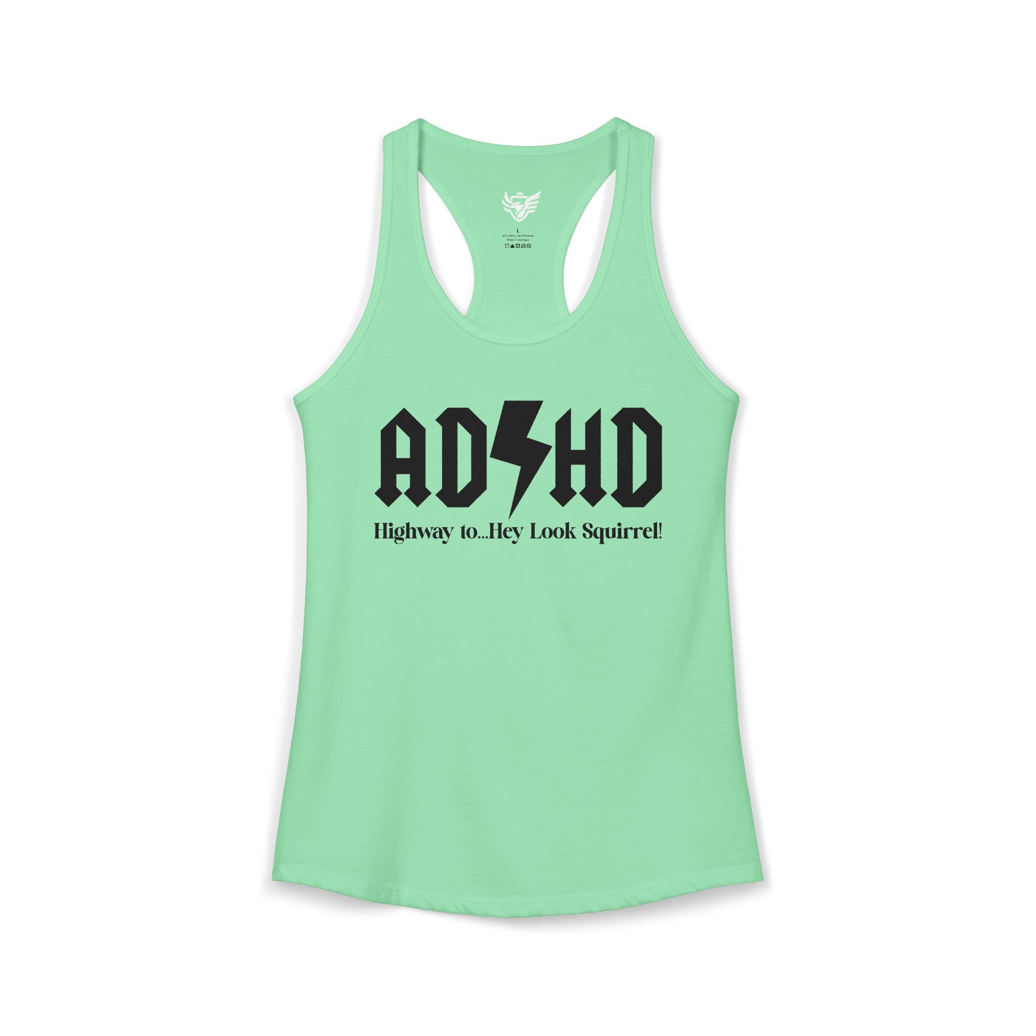ADHD Highway to... Ideal Racerback Tank