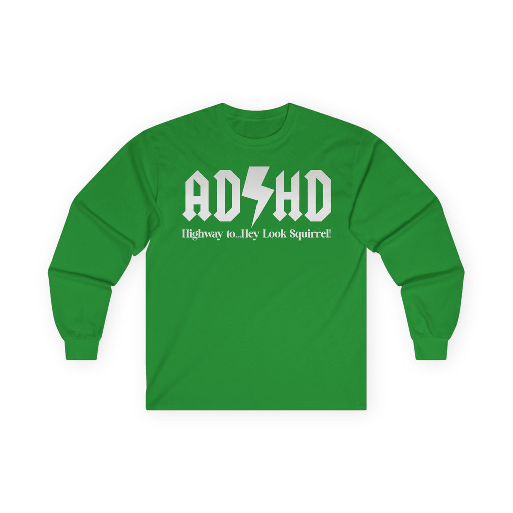 ADHD Highway to... Cotton Long Sleeve Tee
