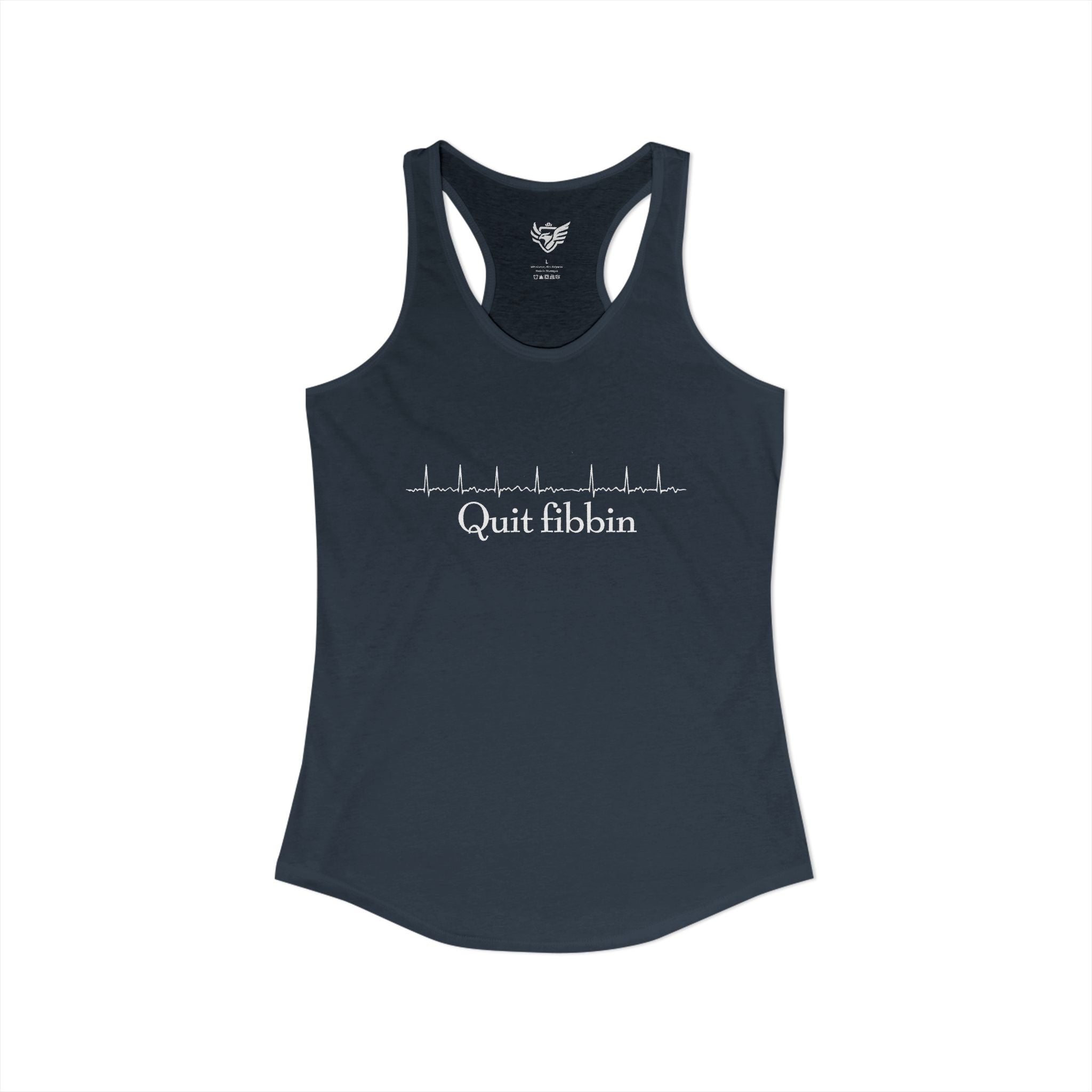 Quit Fibbin' Ideal Racerback Tank