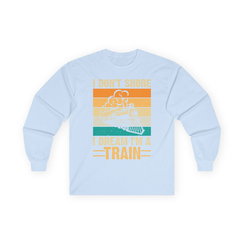 I Don't Snore Cotton Long Sleeve Tee
