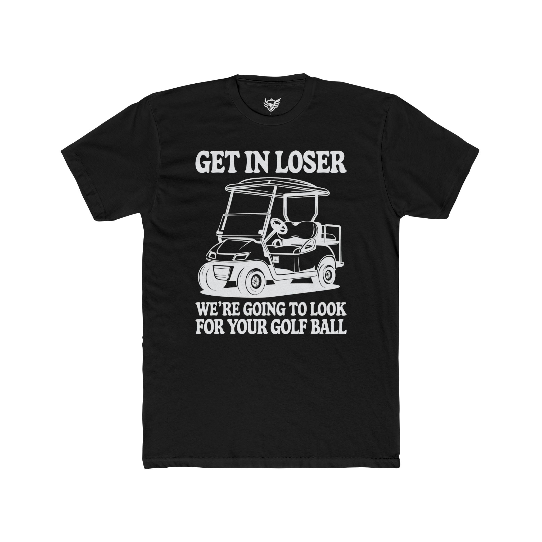 Get In Loser Cotton Crew Tee