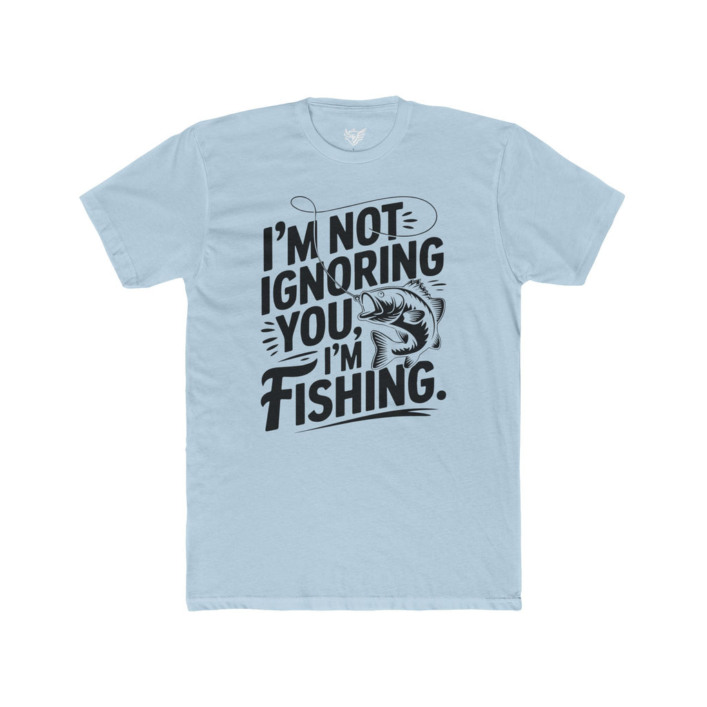 I'm Not Ignoring You Cotton Crew Tee