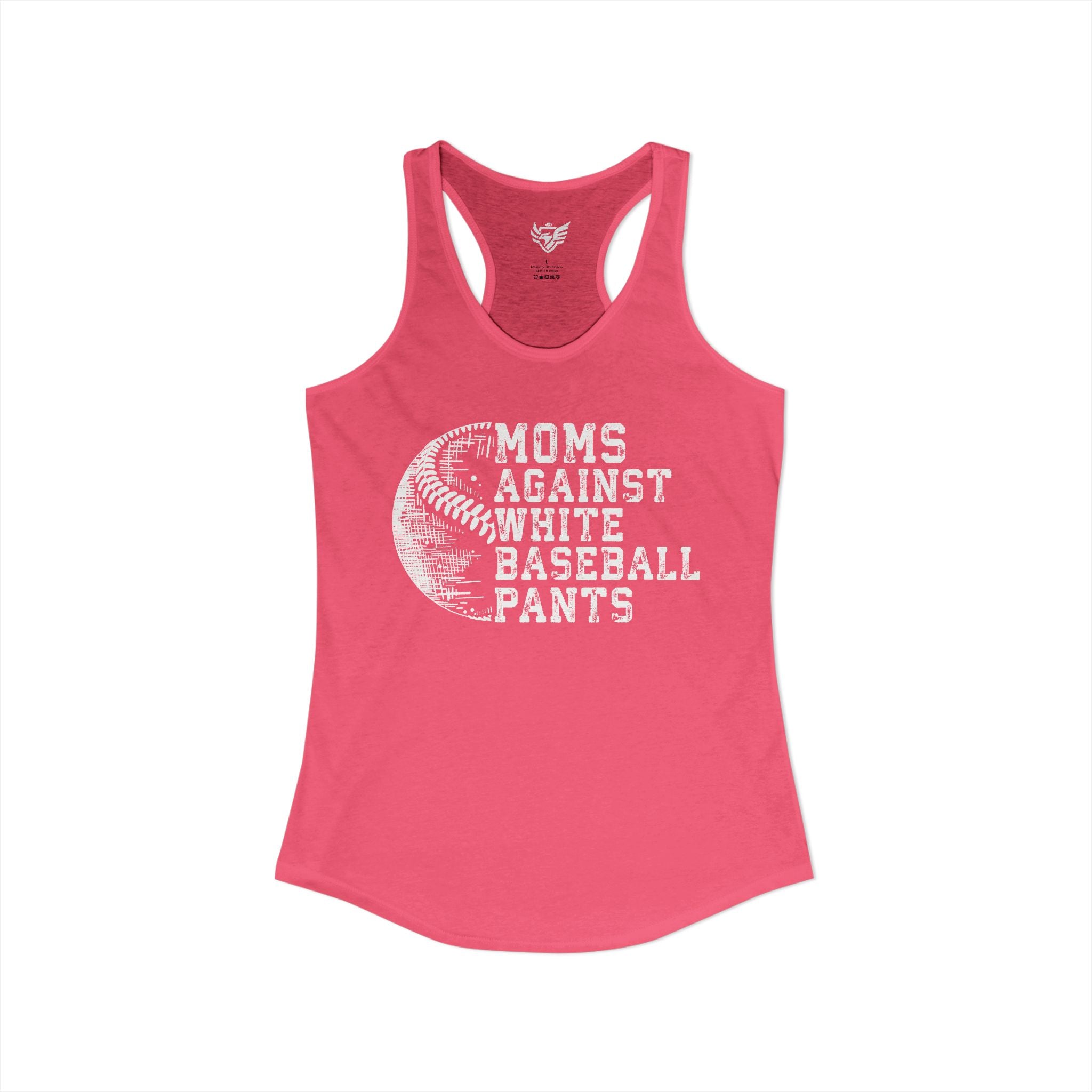 Mom's Against White Baseball Pants Ideal Racerback Tank