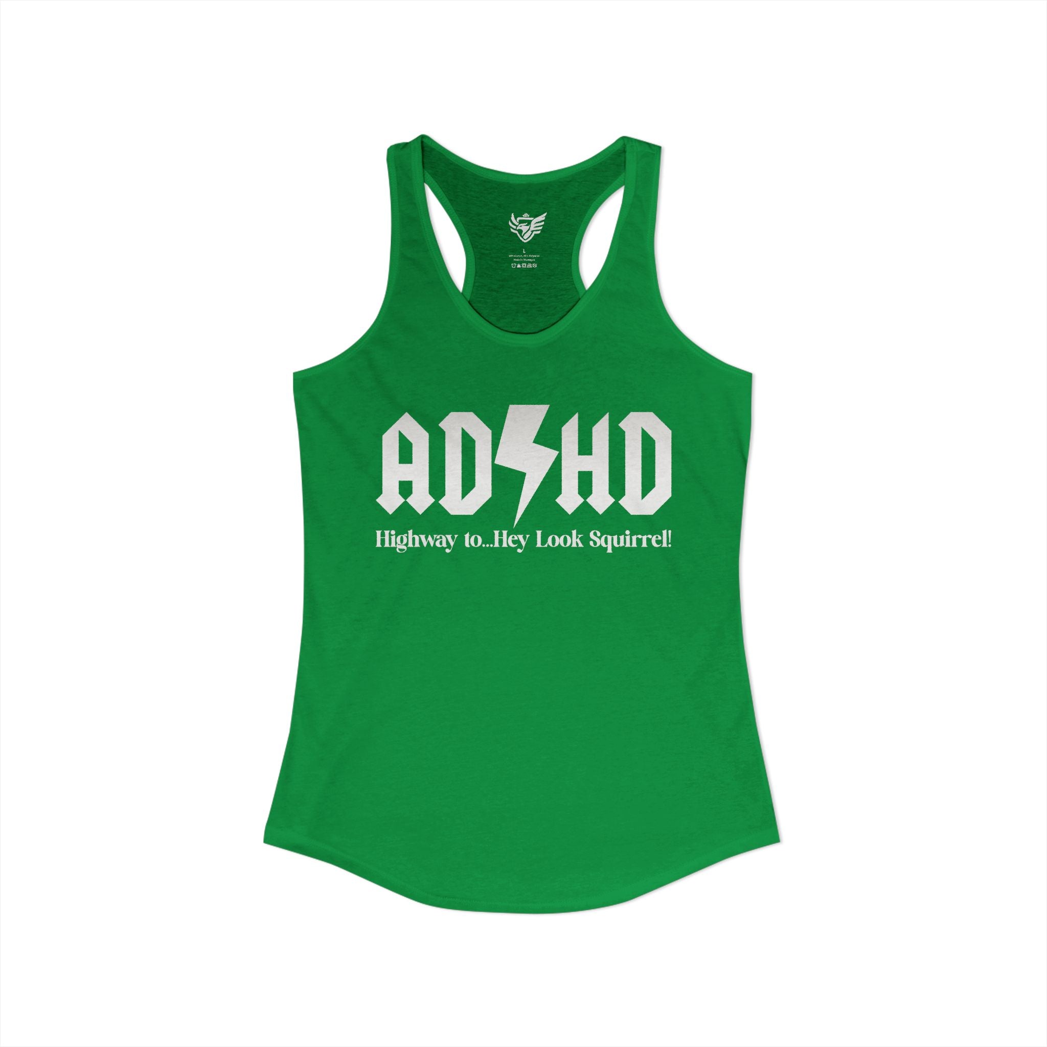 ADHD Highway to... Ideal Racerback Tank