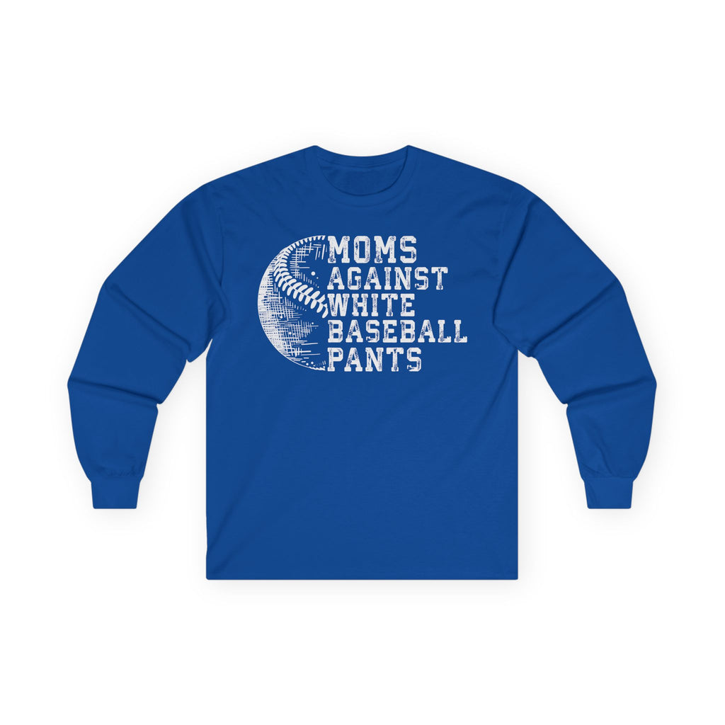 Mom's Against White Baseball Pants Cotton Long Sleeve Tee