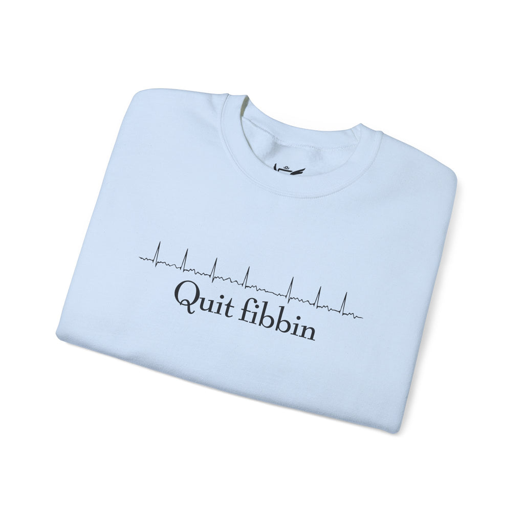 Quit Fibbin' Heavy Blend™ Crewneck Sweatshirt