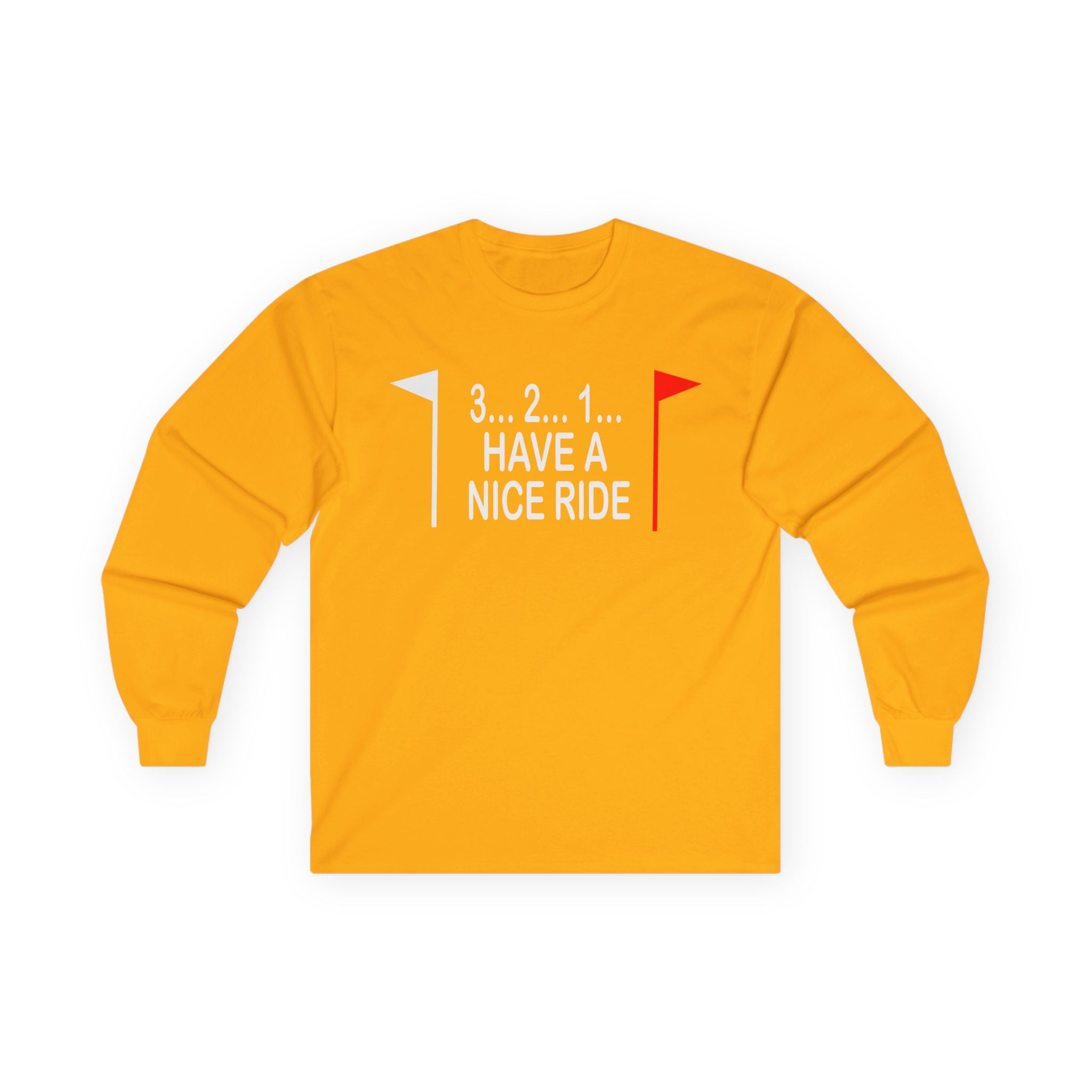 Have a Nice Ride Cotton Long Sleeve Tee