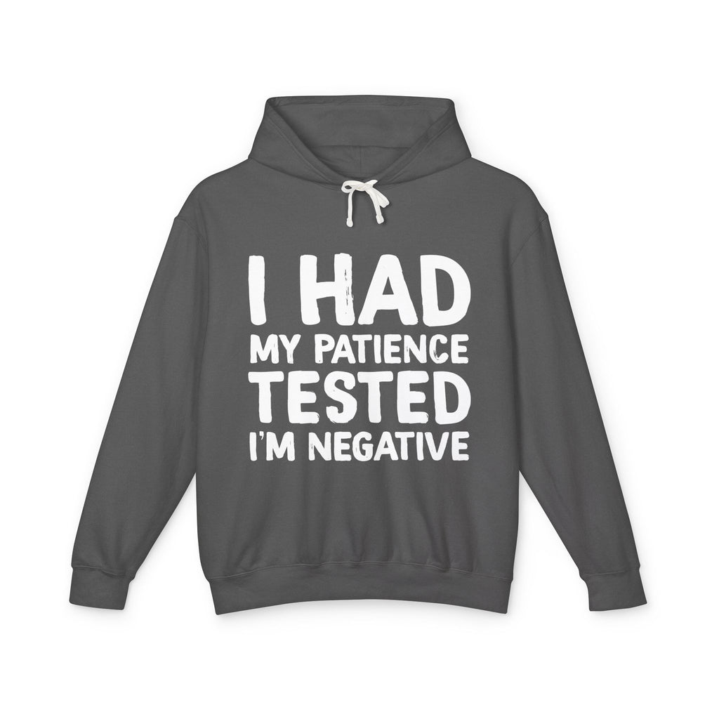 Negative For Patience Lightweight Hooded Sweatshirt