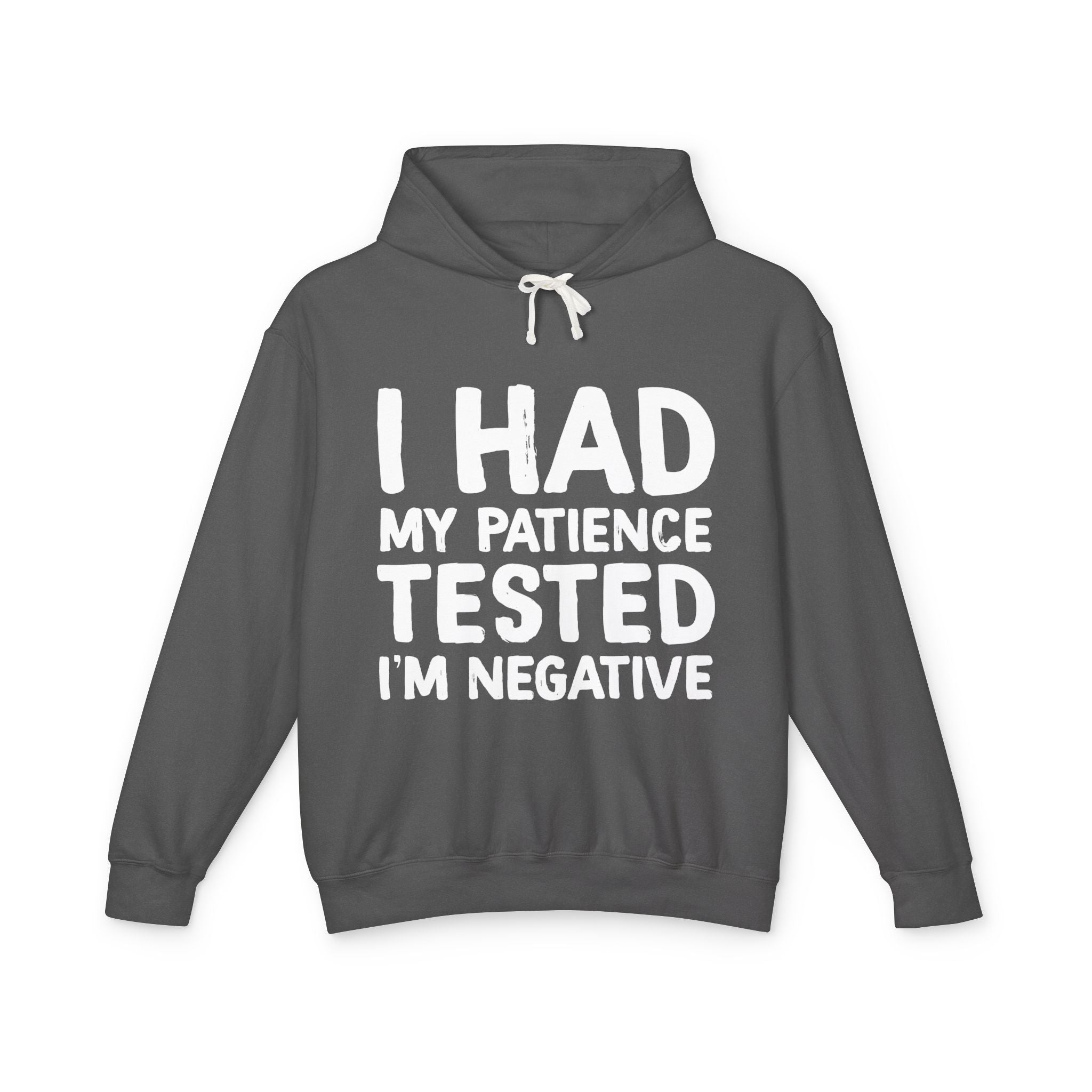 Negative For Patience Lightweight Hooded Sweatshirt