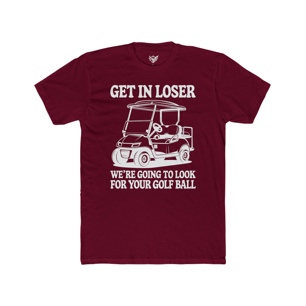 Get In Loser Cotton Crew Tee