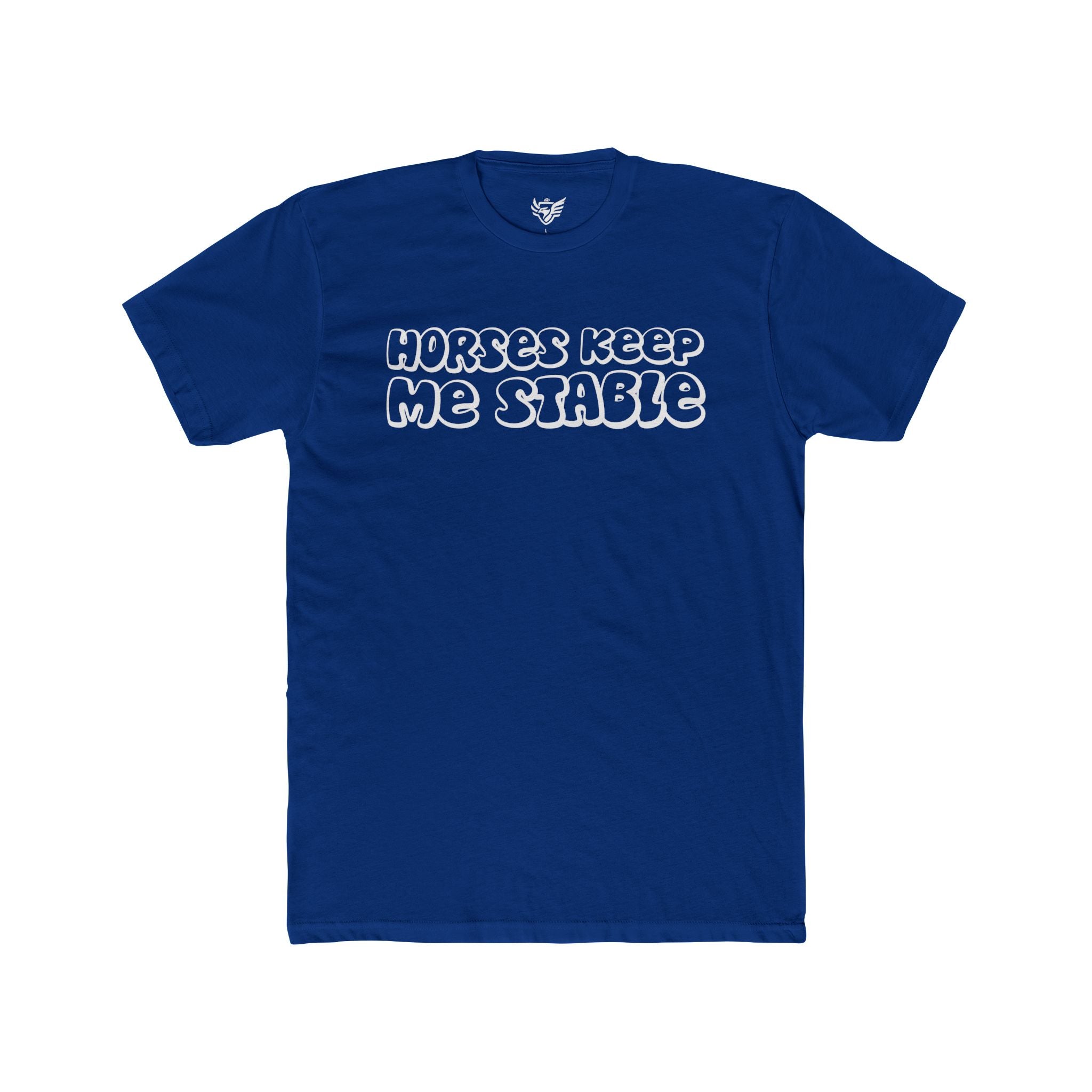 Horses Keep Me Stable Cotton Crew Tee