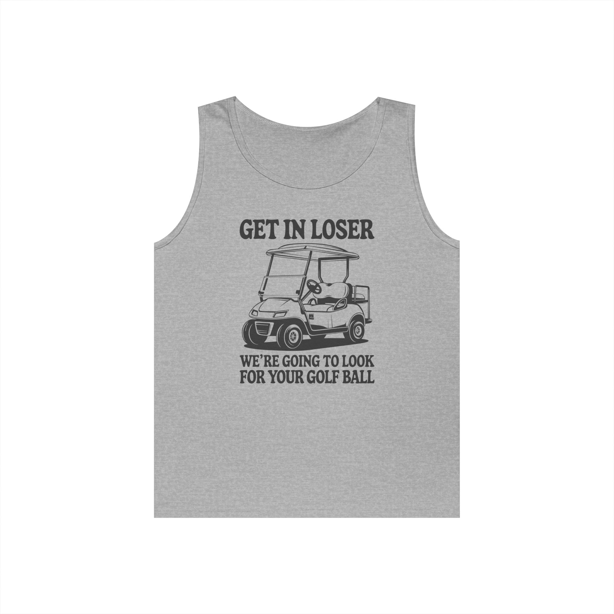 Get In Loser Heavy Cotton Tank Top