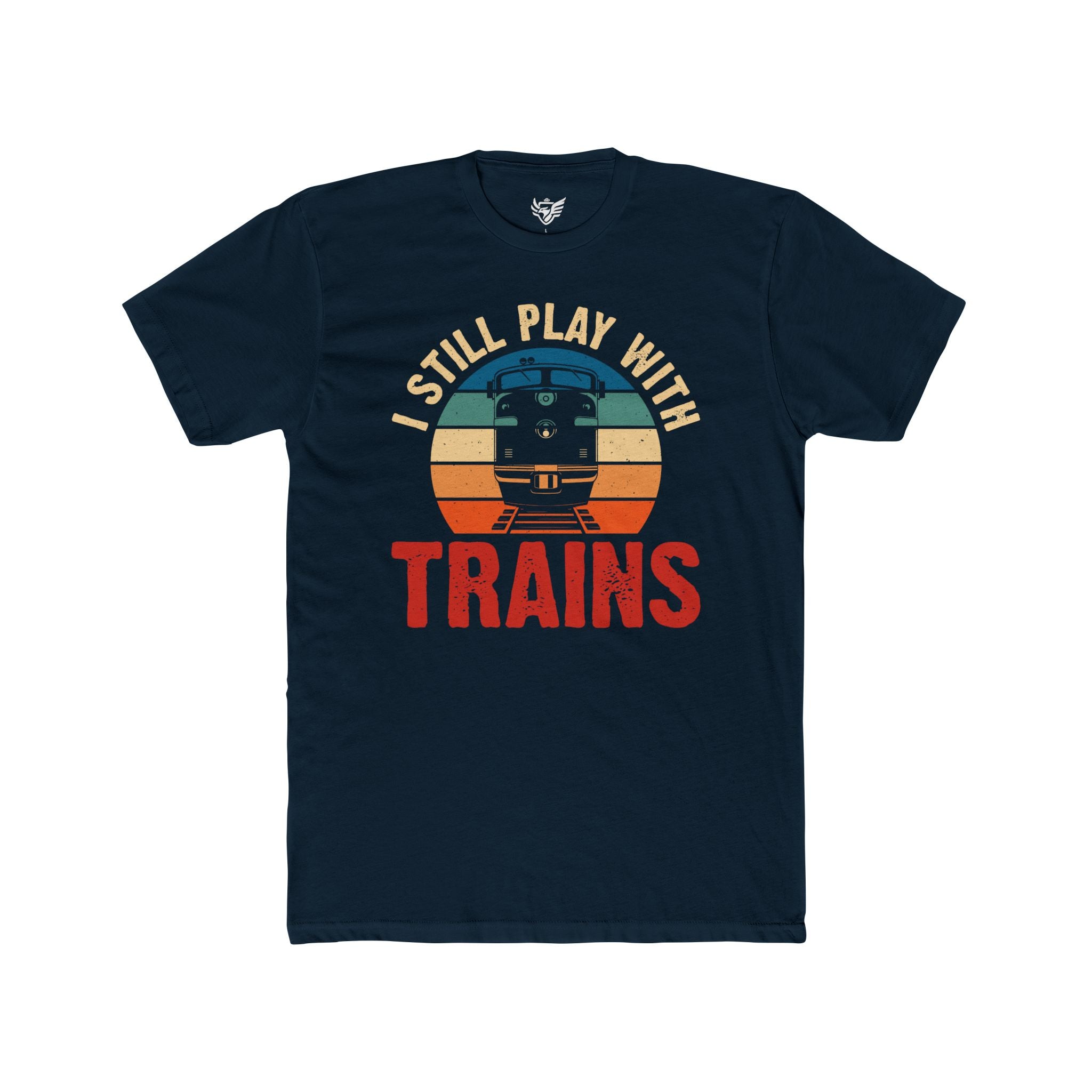 I Still Play With Trains Cotton Crew Tee