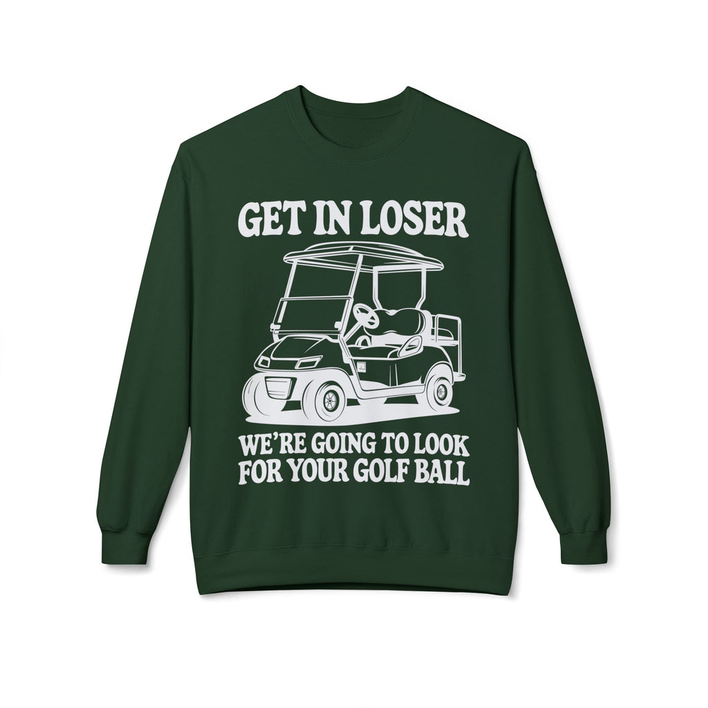 Get In Loser Midweight Softstyle Fleece Crewneck Sweatshirt