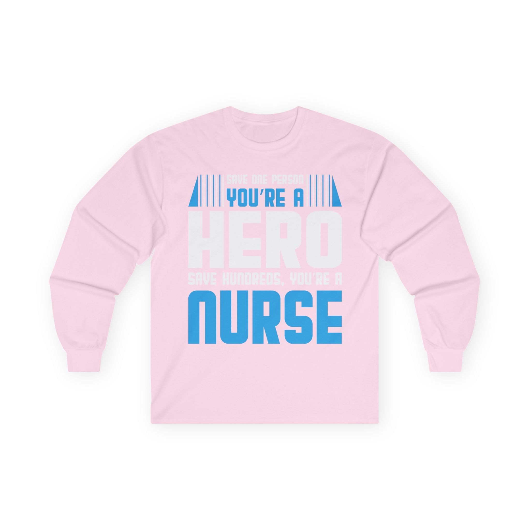 Nurses Are Heroes Cotton Long Sleeve Tee