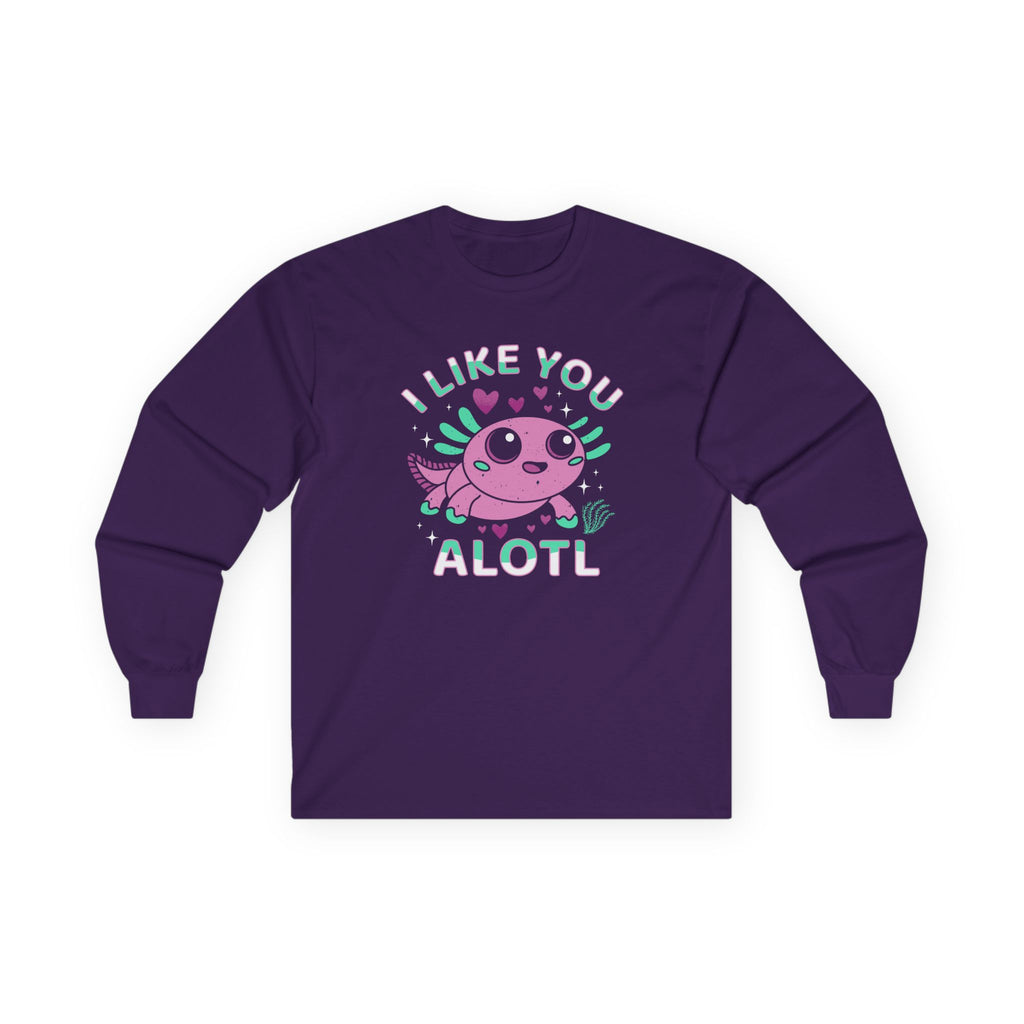 I Like You Alotl Cotton Long Sleeve Tee