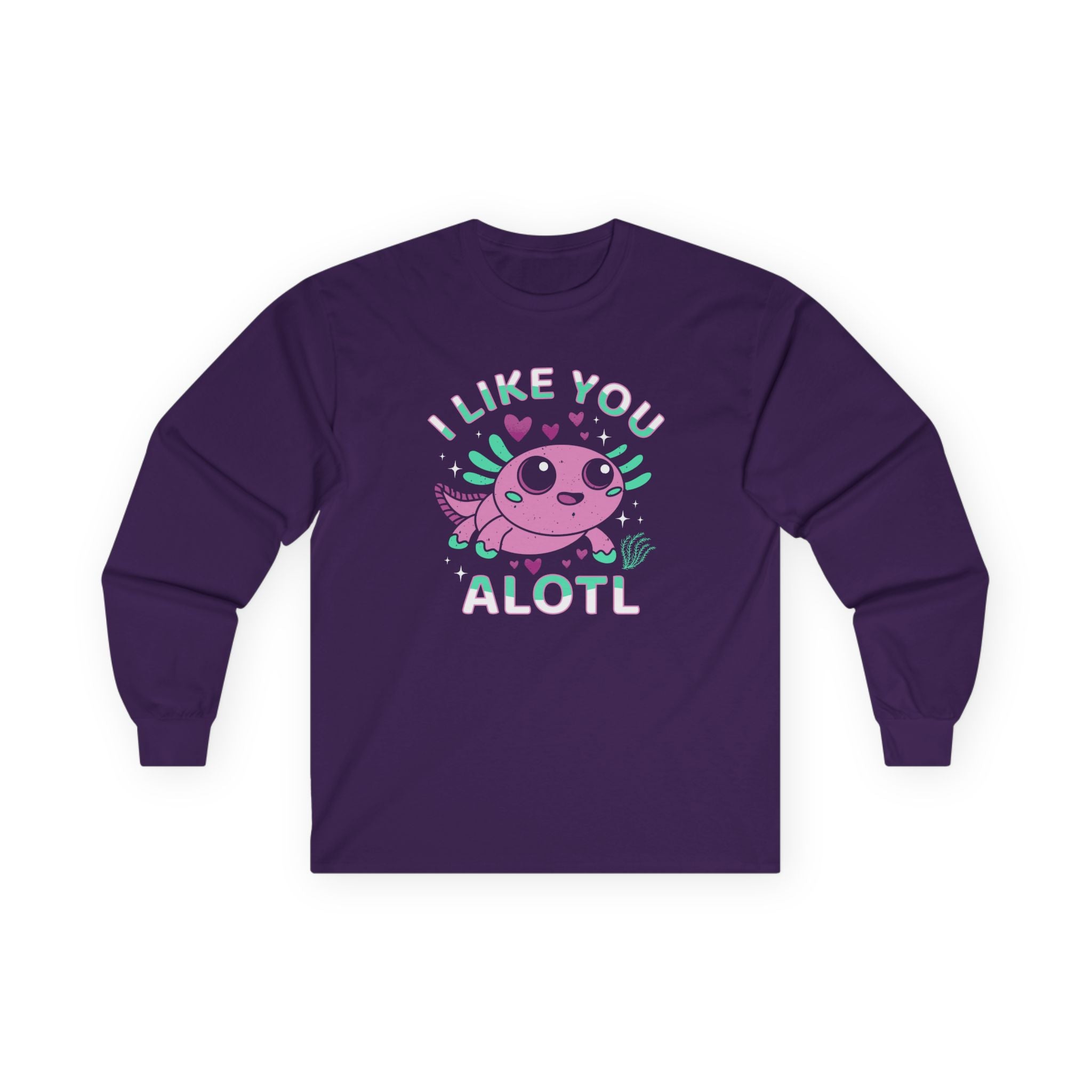 I Like You Alotl Cotton Long Sleeve Tee