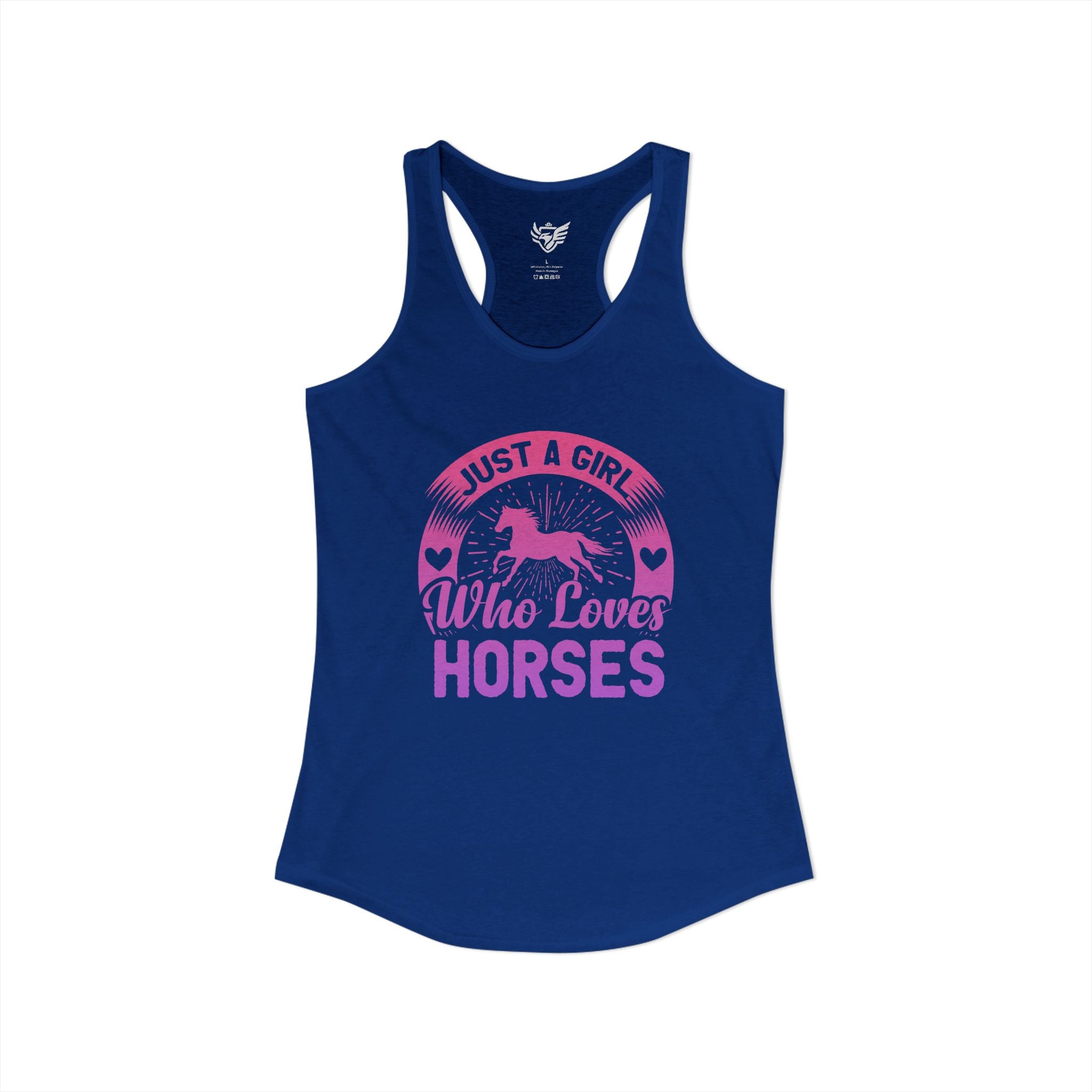 Just a Girl Who Loves Horses Ideal Racerback Tank