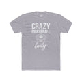 Crazy Pickleball Lady Cotton Crew Tee