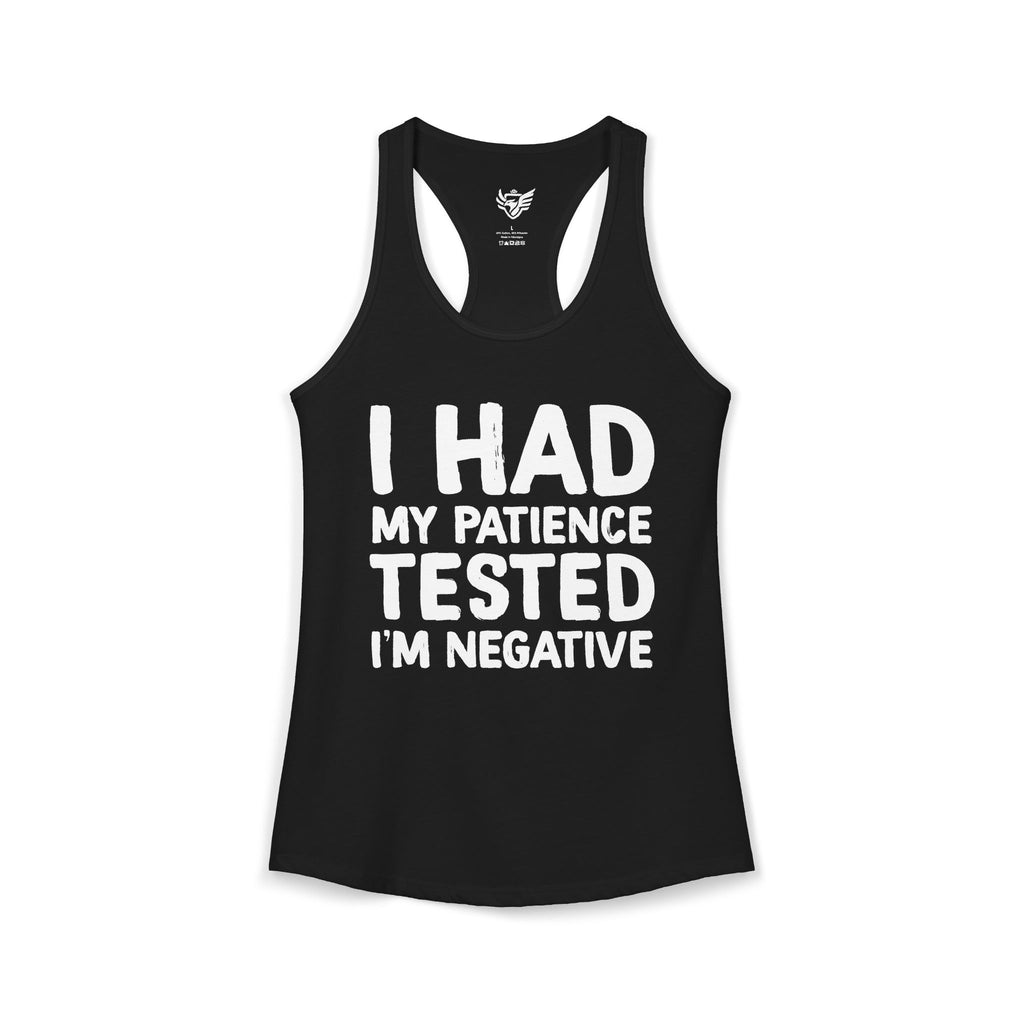 Negative For Patience Ideal Racerback Tank