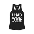 Negative For Patience Ideal Racerback Tank