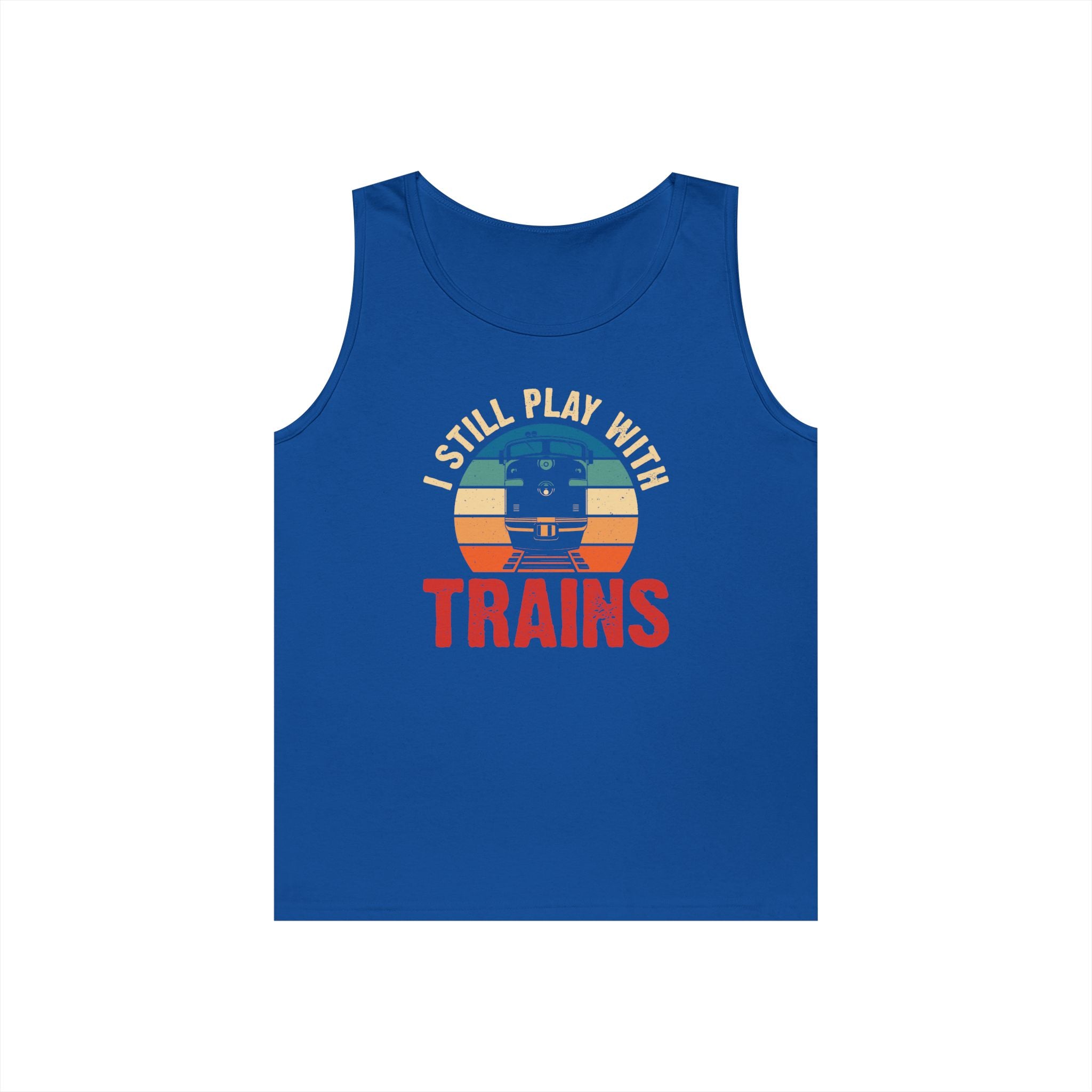 I Still Play With Trains Heavy Cotton Tank Top