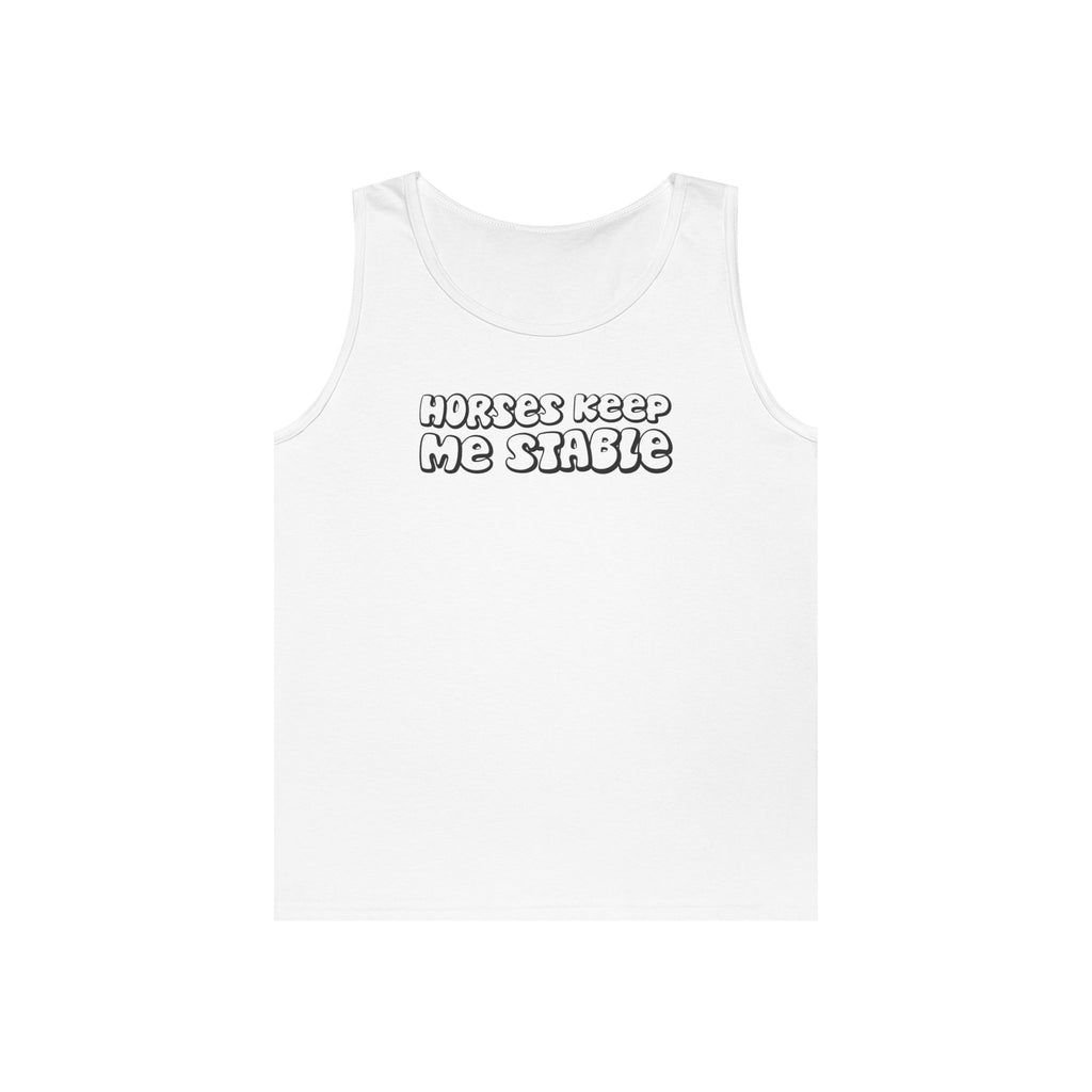 Horses Keep Me Stable Heavy Cotton Tank Top